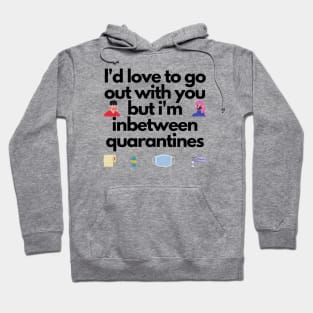 Quarantine Hoodie